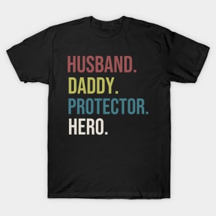 Husband daddy protector hero T-Shirt